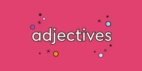 Adjectives text