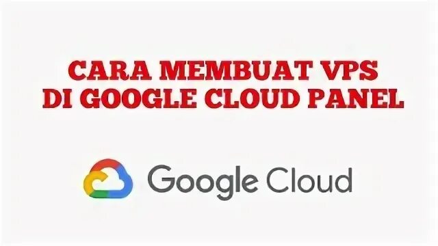 Google vps. Google vps