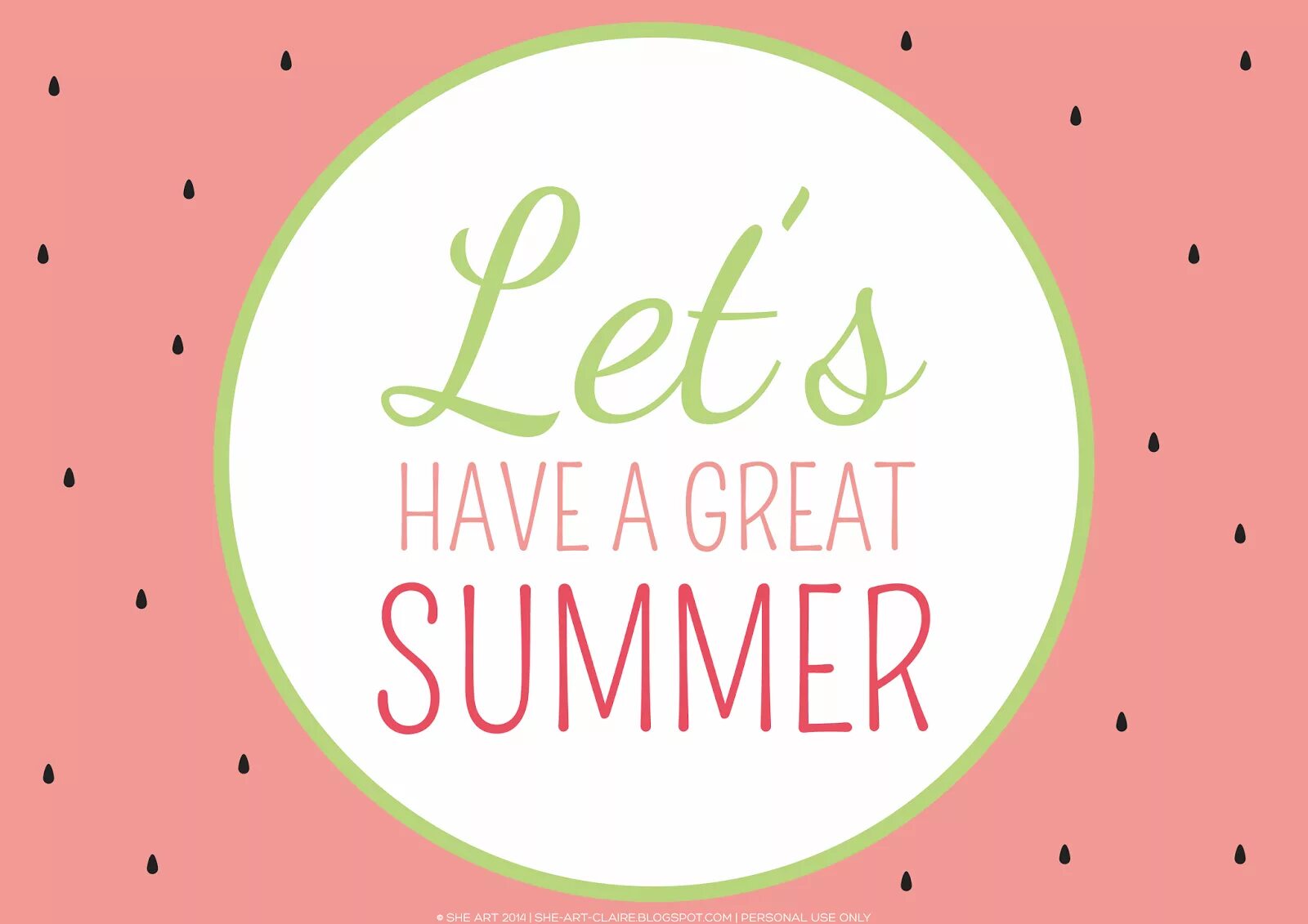Have a great year. Summer quotes. Have a great Summer. Have good Summer Holidays. Have a great Summer Holidays.