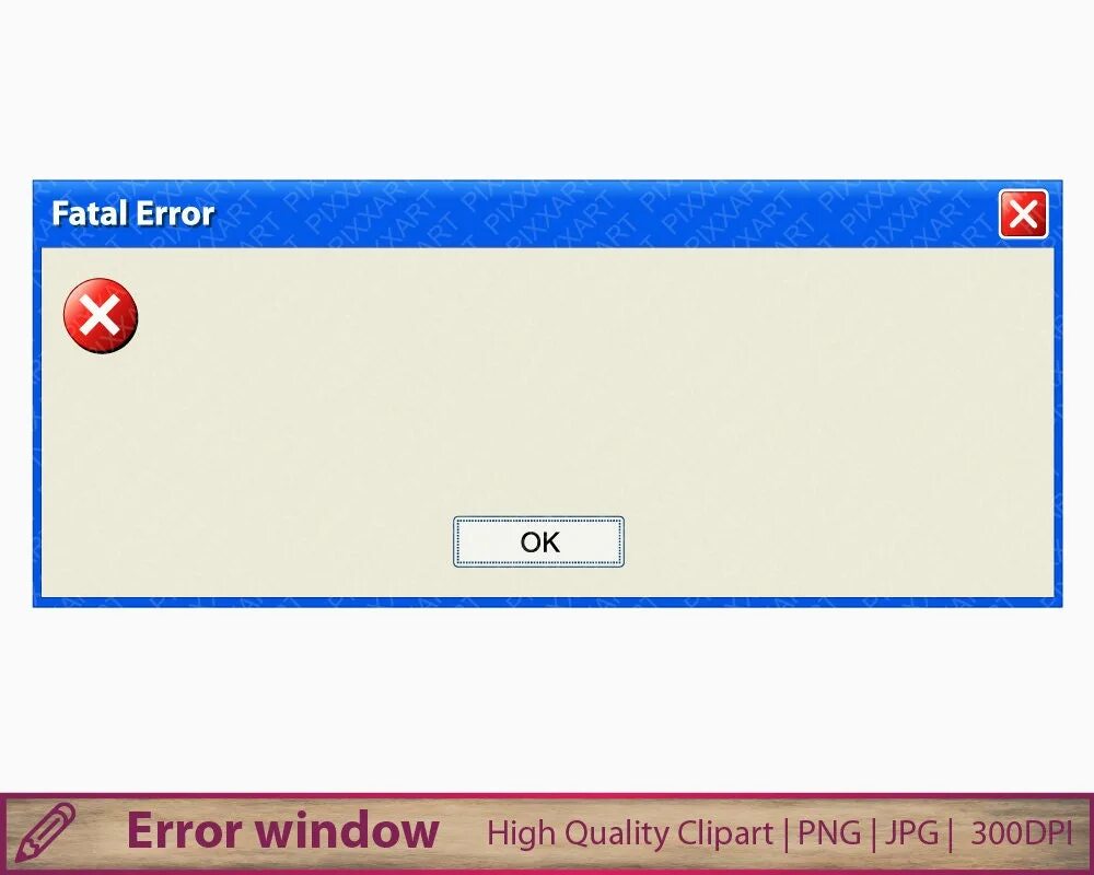 Окно ошибки. Ошибка виндовс. Ошибка Windows XP. Окно ошибки Windows. Message fatal error