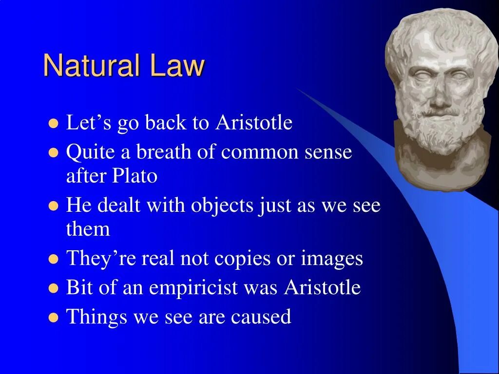 Natural law. Laws of nature examples. Aristotle on the common sense. Взаимосвязь natural rights и natural Law.