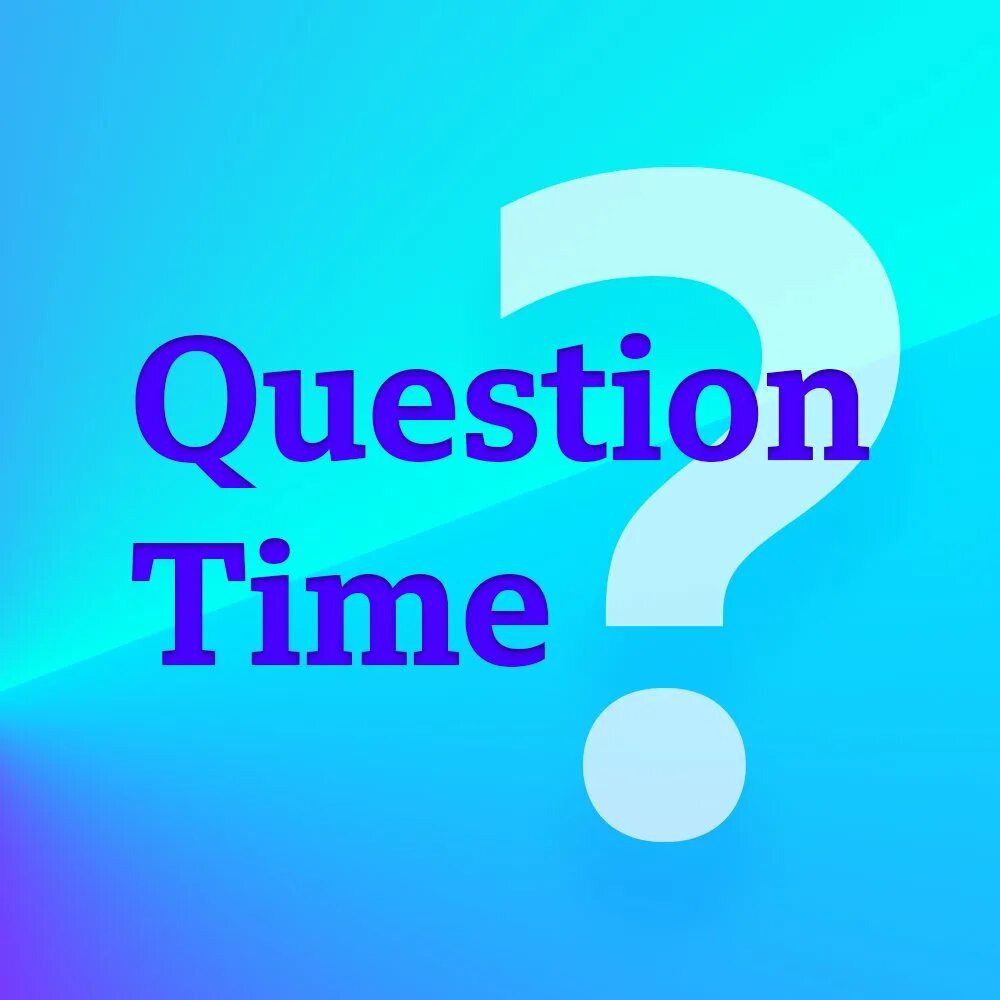 Вопросов time. Time for questions. Bbc question time. Надпись question time.