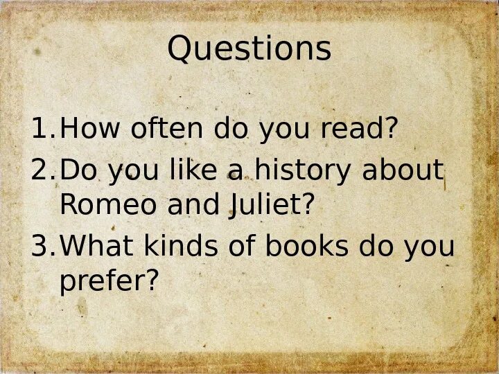 What kind of do you prefer. Questions about books. Questions about books and reading. Reading books questions. What kind of books you prefer.