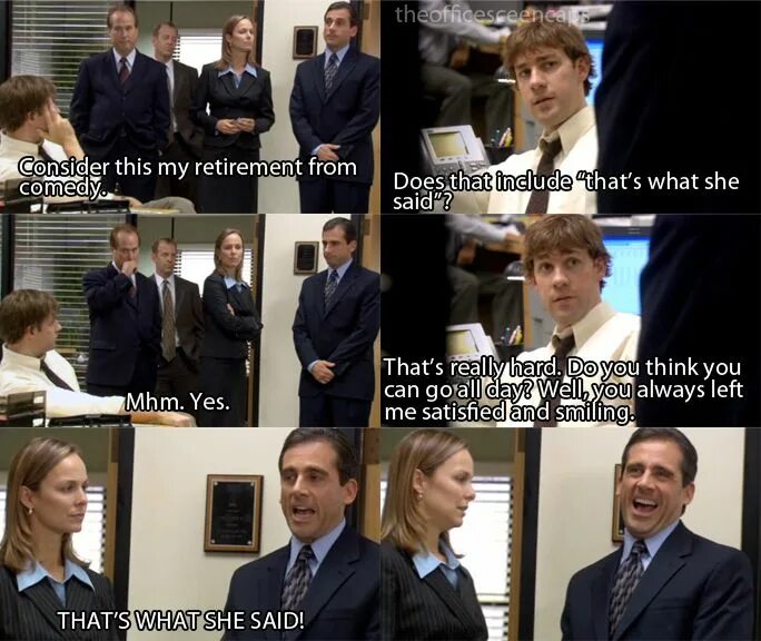 That s where i leave you. Цитата из офиса на английском. michael scott that&#039;s what she said. the office that&#039;s what she said. that what she said.