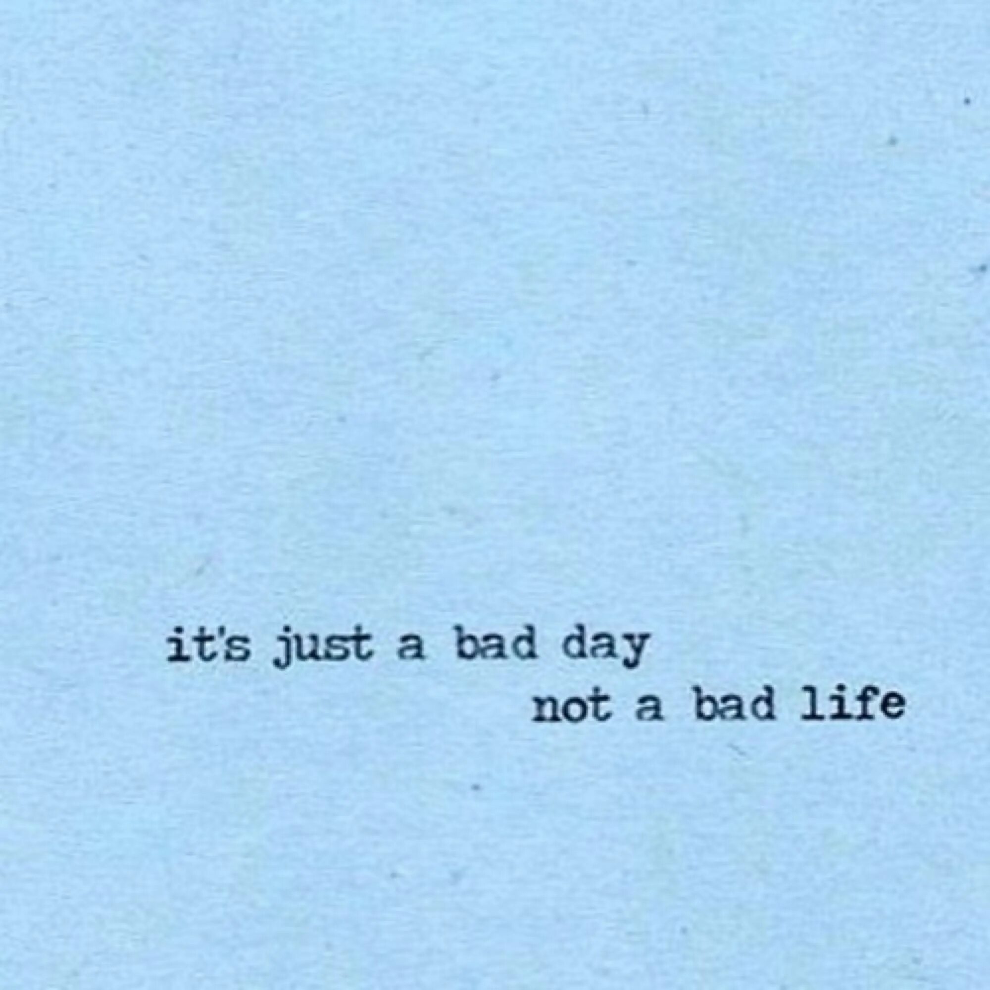 It s just faster. Bad life. it&#039;s not a bad life it&#039;s just a bad day. итс джаст. a bad day стих.
