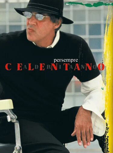 Челентано 2002 альбом. Эрос рамазотти и челентано. Celentano per sempre альбом. Челентано per sempre. Per sempre адриано челентано.