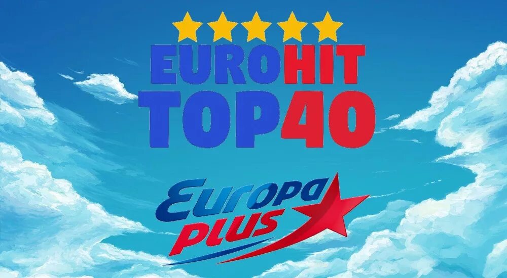 Радио топ 40 этой недели. EUROHIT Top 40. Europa Plus EUROHIT Top 40. Европа плюс топ. ЕВРОХИТ топ 40 Europa Plus TV.