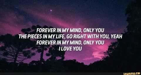 Forever in my mind only you перевод