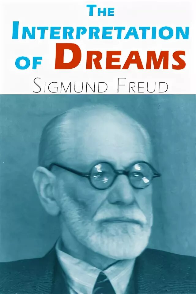 Freud the interpretation of dreams. Freud dreams. Freud dreams. Sigmund freud dream interpretation. Freud dreams.