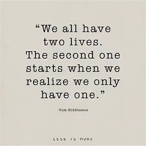 Have this life of mine. We all have two Lives. The second one starts when we realize that we only have one.. Every girl has two Sides. You have only one Life обои на телефон. You have only one Life.