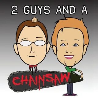 2 Guys And A Chainsaw - YouTube.