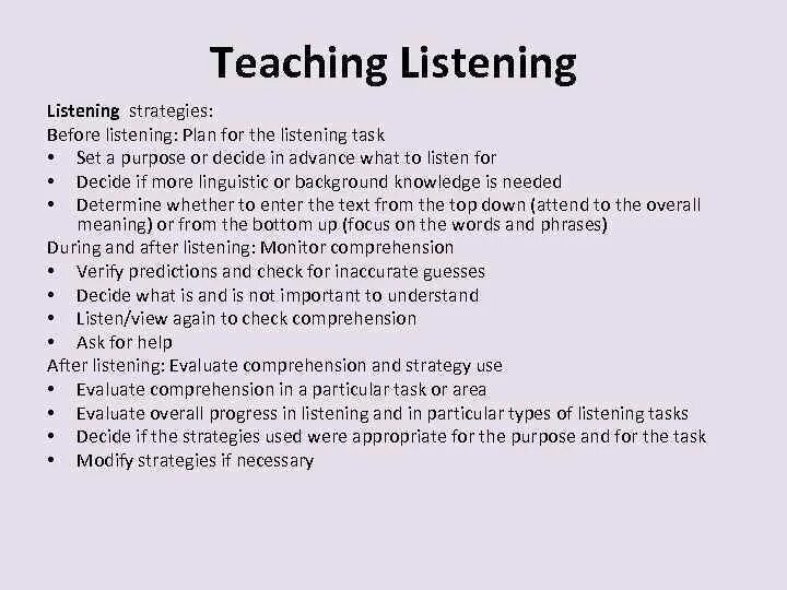 Listening Strategies for Listening. Teaching Listening skills. Listening Strategies for the IELTS. Techniques of teaching Listening skills.