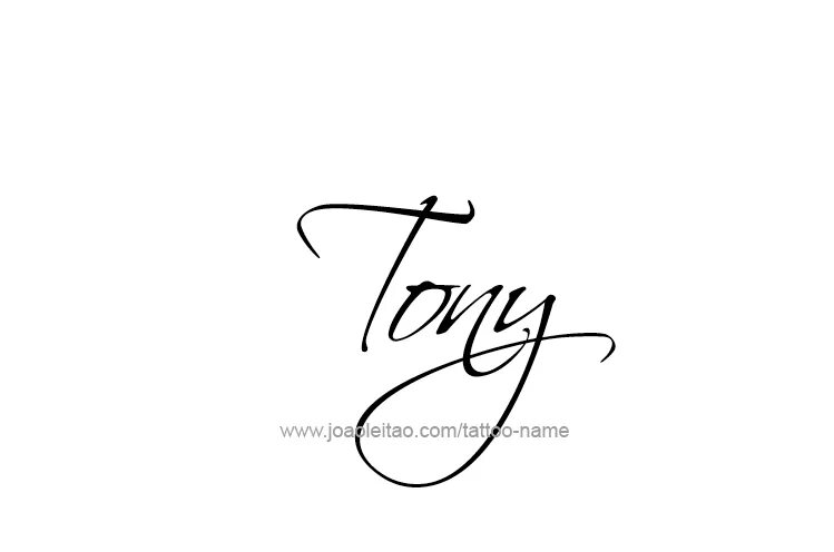 What tony is writing. Тату с именем tony. tony имя. tony words бутик.