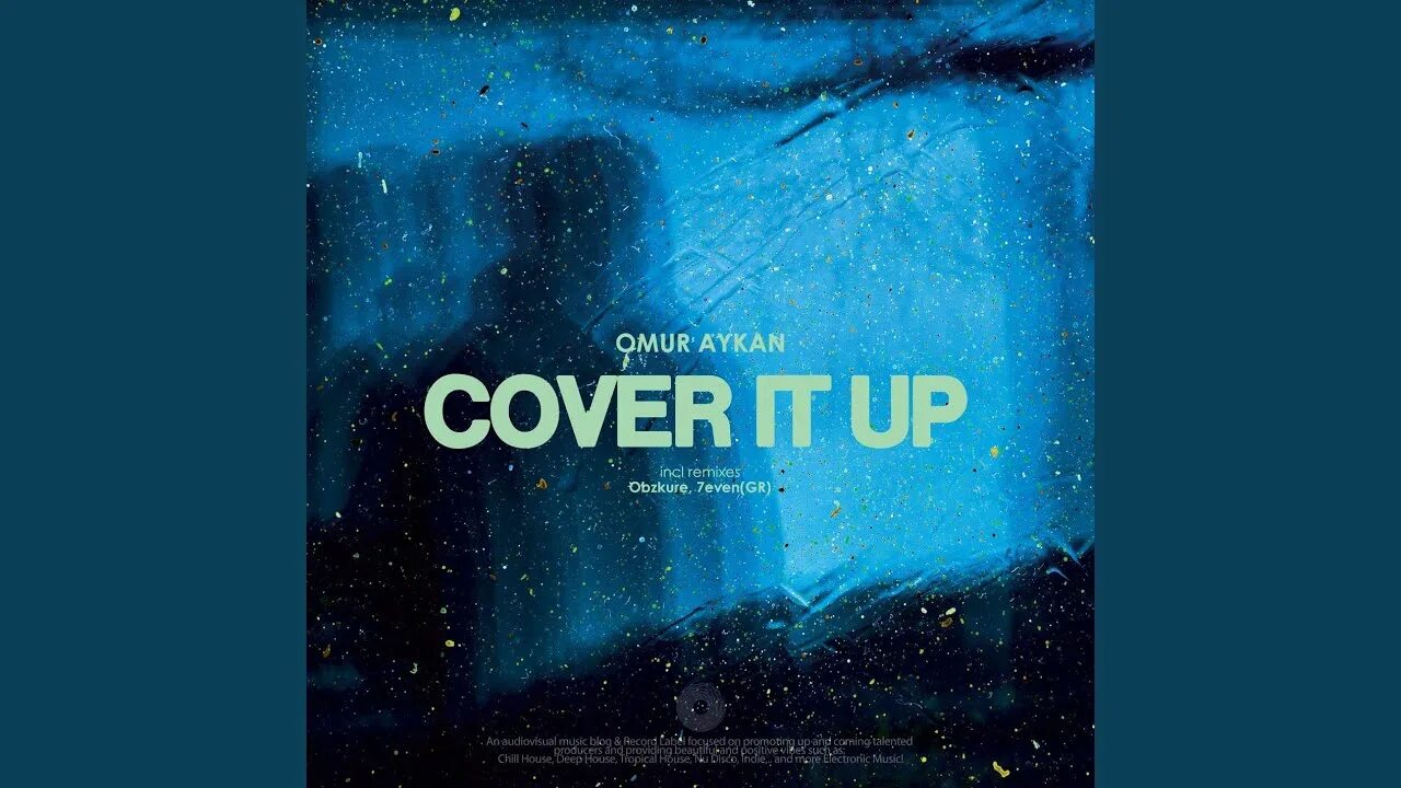 You got it cover. It обложка. omur aykan cover it up. cover it up. 7even gr.