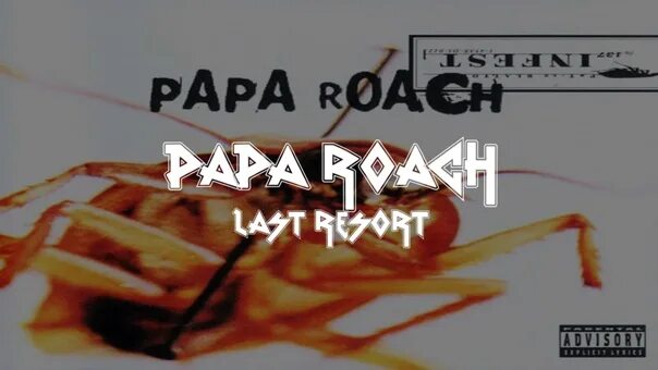 Last popa papa roach resort обложка. Last popa papa roach resort обложка. Last resort papa roach на гитаре. Cut my life into pieces this is my last resort. Papa roach last resort.