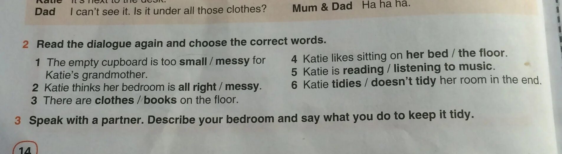 Read the dialogue again. Read the dialogue again and choose the correct words 5 класс the empty cupboard.