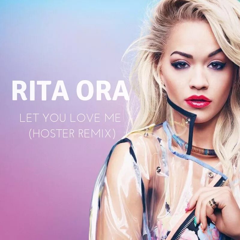 Rita ora let you