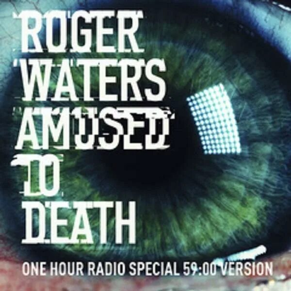 Amused to death. Amused to Death Роджер Уотерс. Roger Waters amused to Death 1992. Waters amused to Death обложка. R. Waters “amused to Death”.