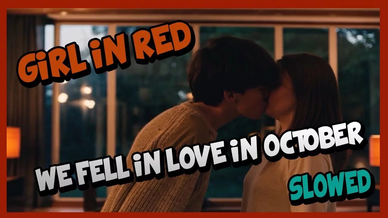 Feeling love in october. We fell in Love in October. Love in October. Girl in Red we fell in Love in October. We fell in Love in October текст.