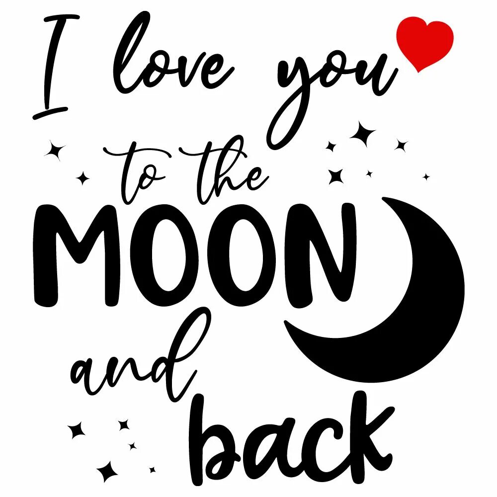 I Love you to the Moon and back. I Love you to the Moon открытка. We Love you to the Moon and back. Love you to the moon