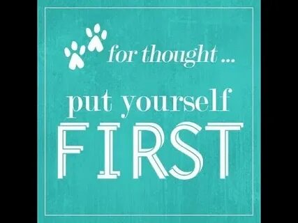 Yourself first