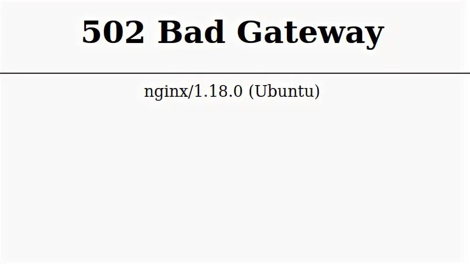 502 bad gateway что это как исправить. Bad gateway. 502 bad gateway. 502 gateway error nginx. nginx 502.