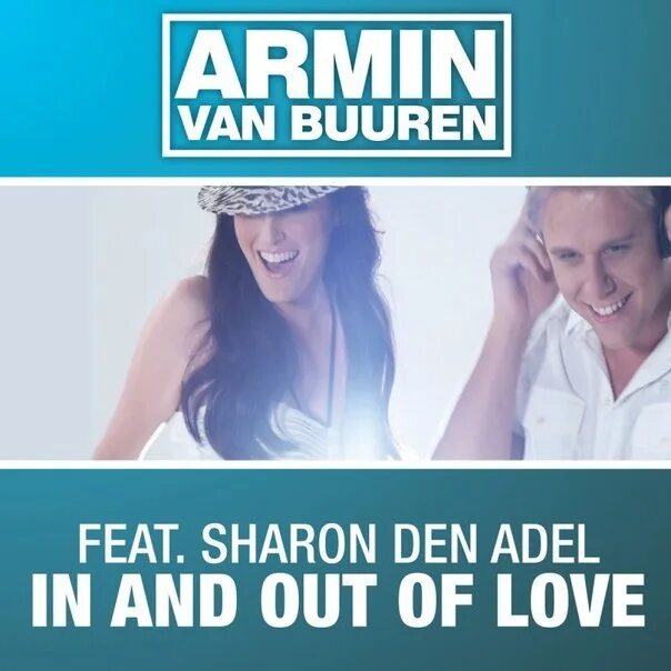 Armin van Buuren Sharon. Armin van Buuren in and out of Love. Армин Ван бюрен in and out of Love. Armin van Buuren, Sharon den Adel - in and out of Love. In love van buuren feat sharon