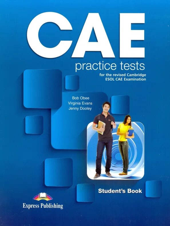 Cambridge advanced practice tests. Cae practice tests. cae учебник. cae practice tests virginia evans. тесты cae.