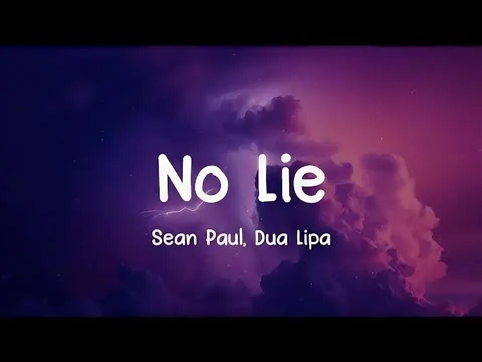No lie sean paul dua. No lie sean paul dua