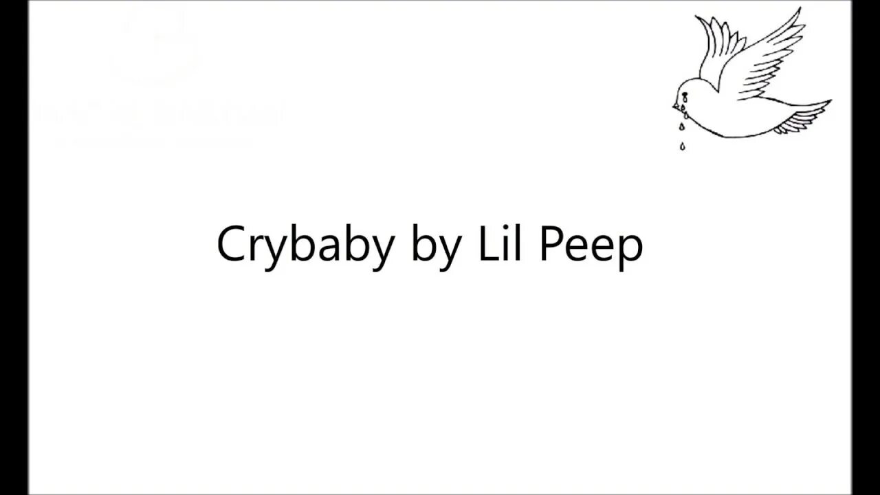 Край бейби Lil Peep. Crybaby надпись. Птица Crybaby. Lil Peep Crybaby обложка. Absolute lil peep текст