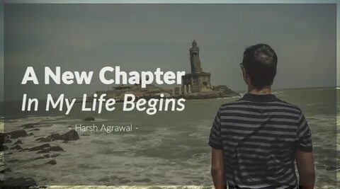 Beginning of a new life
