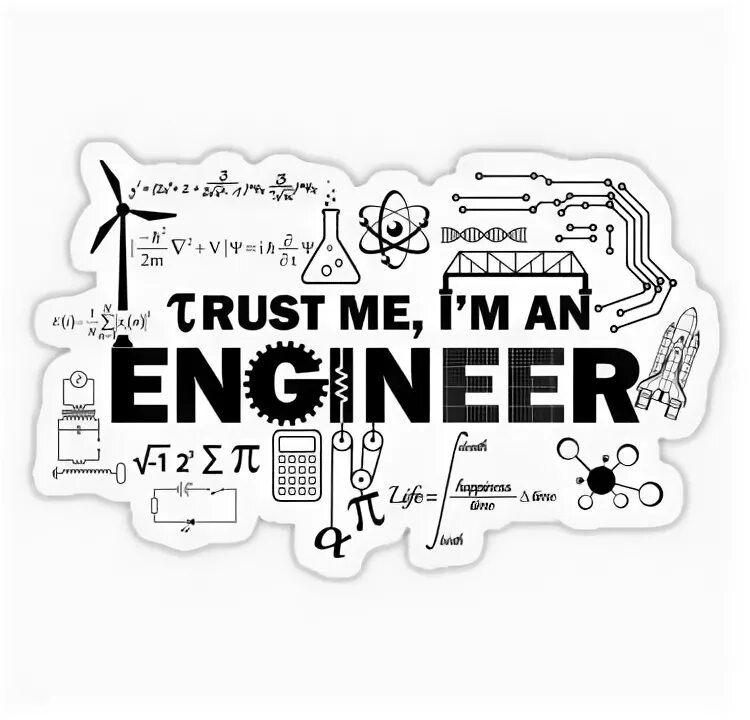Is an engineer. Trust me i am an engineer. engineer надпись. стикеры траст. trust me im an engineer мем.