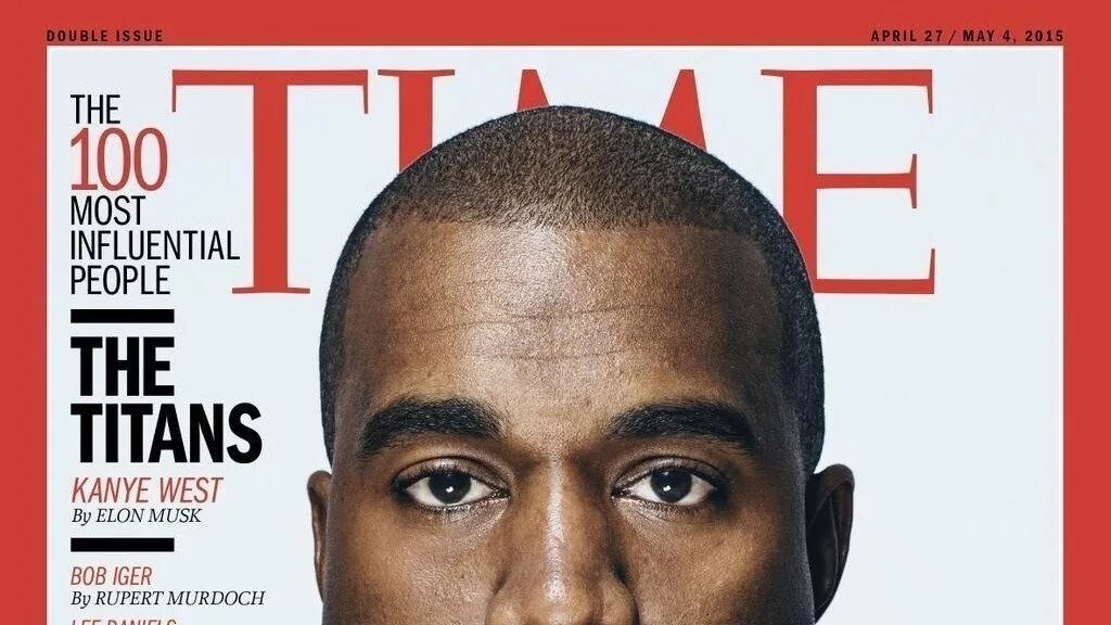 Time 100 влиятельных людей. Канье Вест на обложке журнала. Журнал time. Обложка журнала time с негром. Kanye West афиша.
