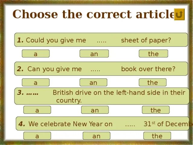 Choose the correct article. Choose the correct article: a/an/the.. Срщыу еру сщккусе фкешсду. Choose the correct articles 5 класс. Correct article.
