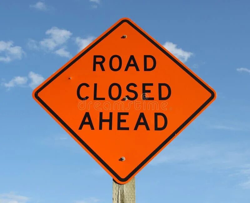 Road is closed. Road closed. road closure. road closed ahead перевод на русский.