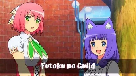 Futoku no guild