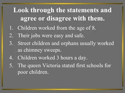 Agree or disagree with the statements