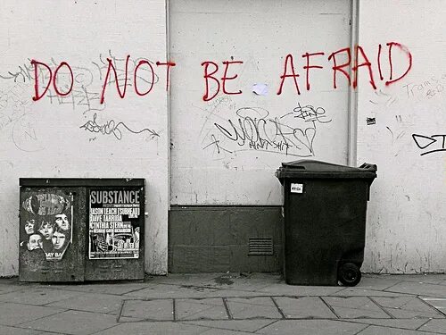 Be afraid be kind of afraid. Do not be afraid. Be not afraid. Be afraid of.