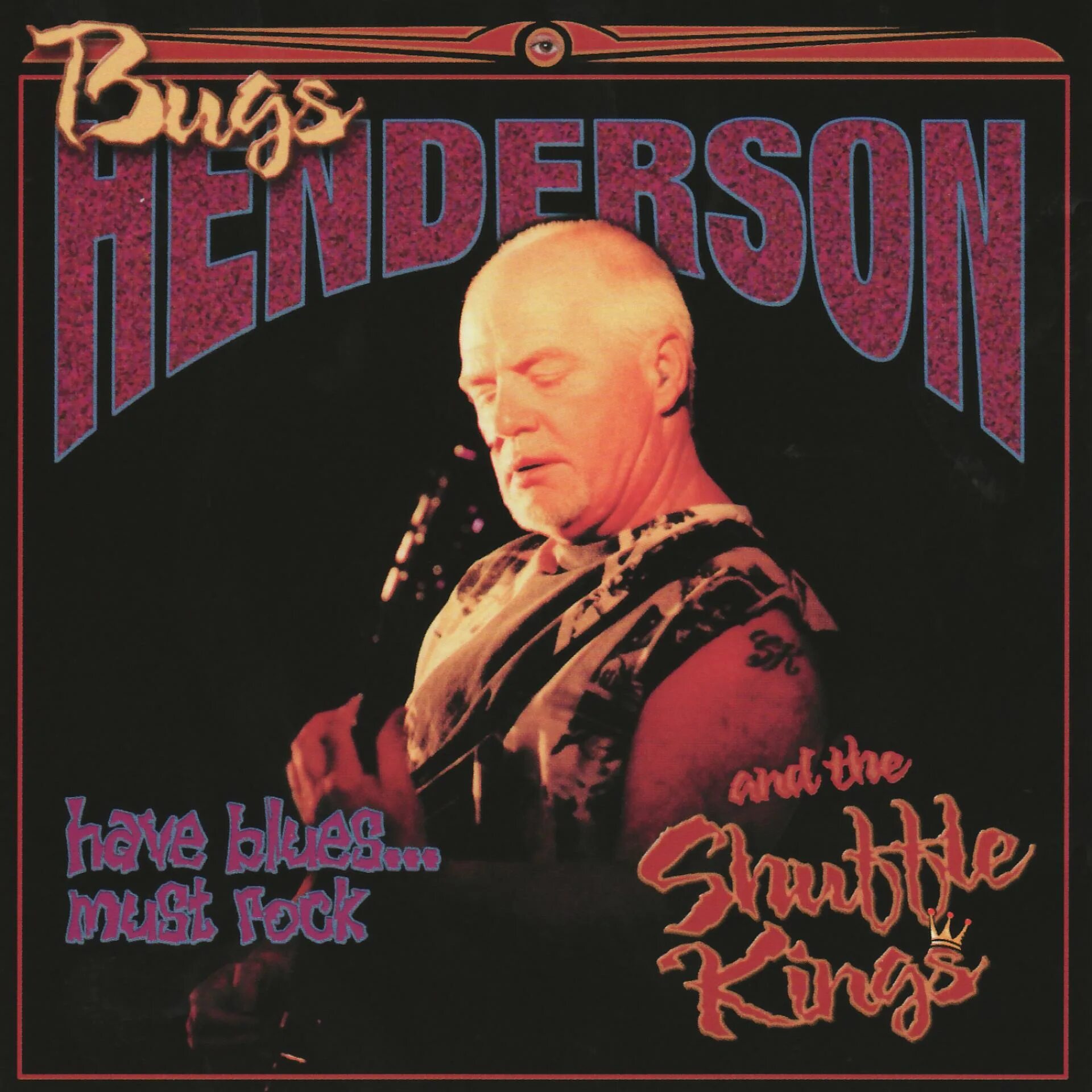 Bugs Henderson. Bugs Henderson & the Shuffle Kings. Bugs Henderson Backbop (1998). Bugs Henderson & the Shuffle Kings Rock and Bleus. Короли рока слушать