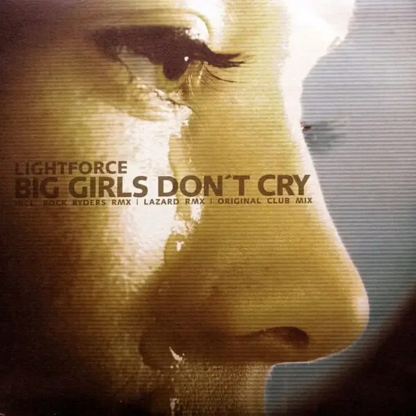 Girls dont. Girls don't Cry. Big girl Cry альбом. Super girls don't Cry оригинал. Big girls don't Cry перевод.