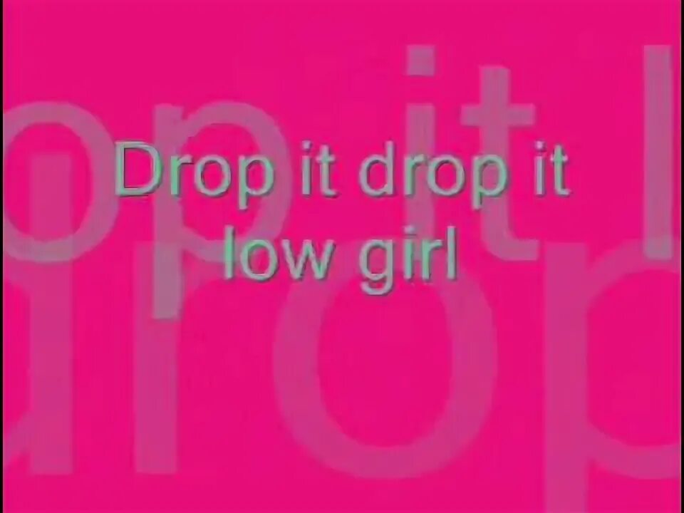 Drop in low. Drop in low