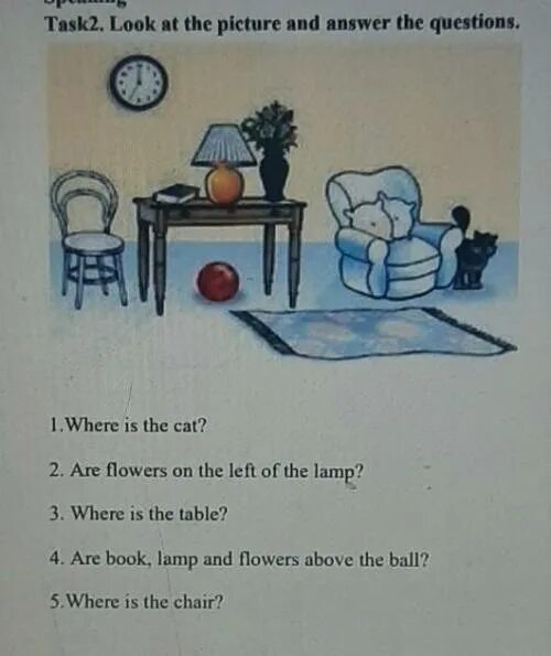 1 where is. Look at the pictures and answer the questions. questions and answers look at. speaking tasks a2. ответ на вопросы wheres the lamp.