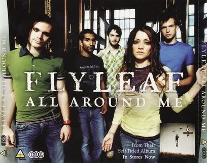 Flyleaf all around me
