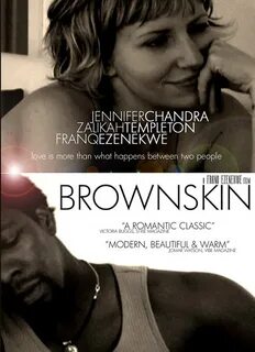 Brownskin is probably one of the most romantic films made this year; sweet,...