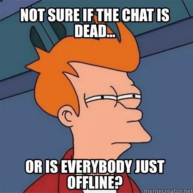 Dead chat. Dead chat Мем. Dead chat XD. Dead chat пикча. Dead meme