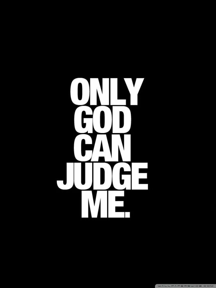 I only could you. Only god can judge me. only god can judge me надпись. only god can judge me обои. тупак only god can judge me.
