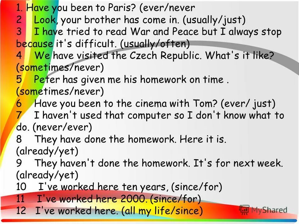 Present perfect since for упражнения. Present perfect just yet. Present perfect ever правило. Present perfect ever never just already yet. Yet already упражнения.