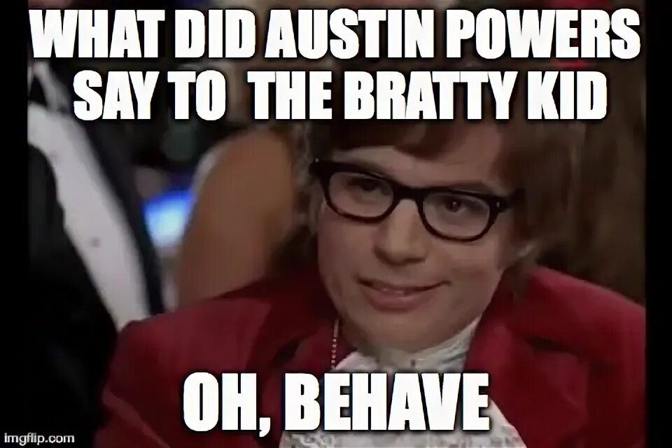 I like him like me too. Austin Powers - Oh behave русская локализация. Показать Чебурашку Остин Пауэрс. Oh behave Austin Powers mem. Austin Powers Oh behave game.