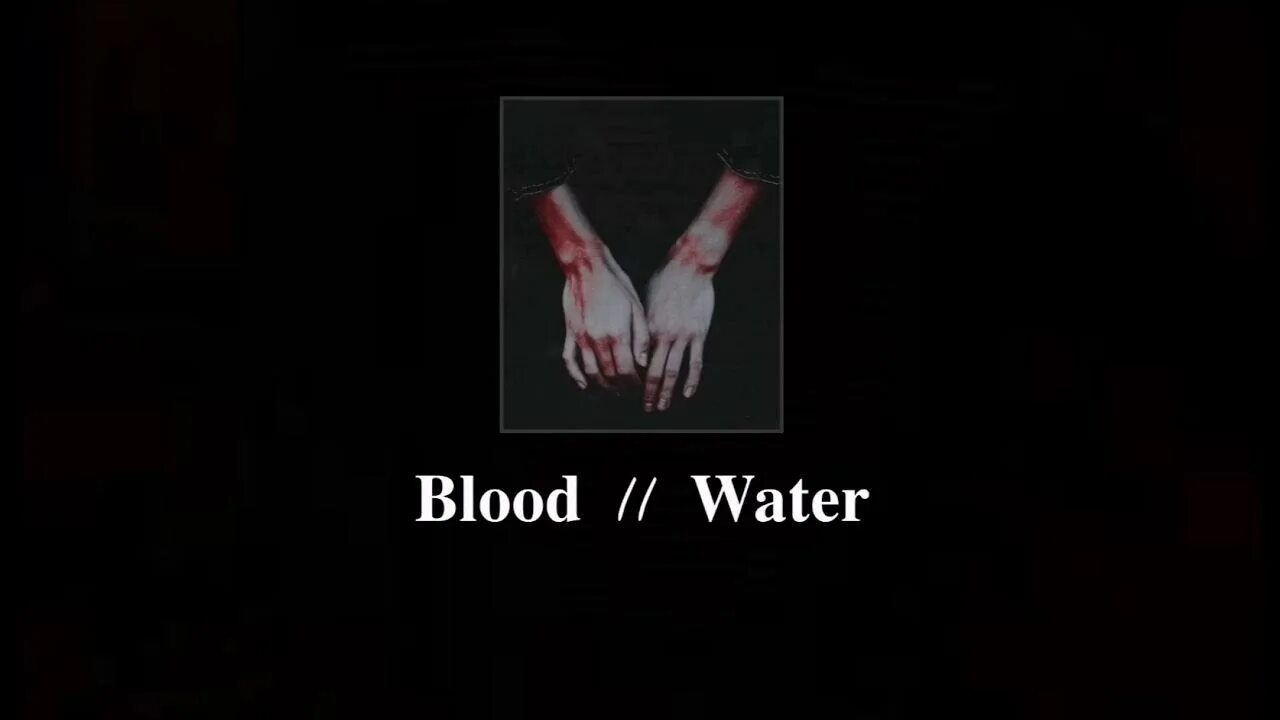 Blood Water grandson. Blood//Water - Grandos.. Песня кровь вода русский