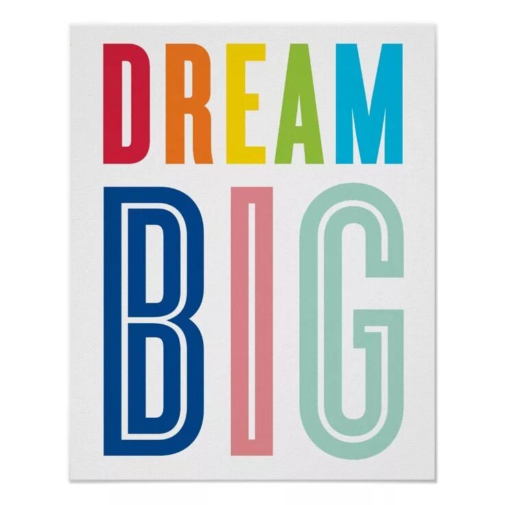 Dream big плакат. Дуга dream big рисовать. Little tire big dreams. Dream big картинка. 1 dream big.